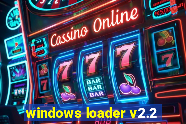 windows loader v2.2